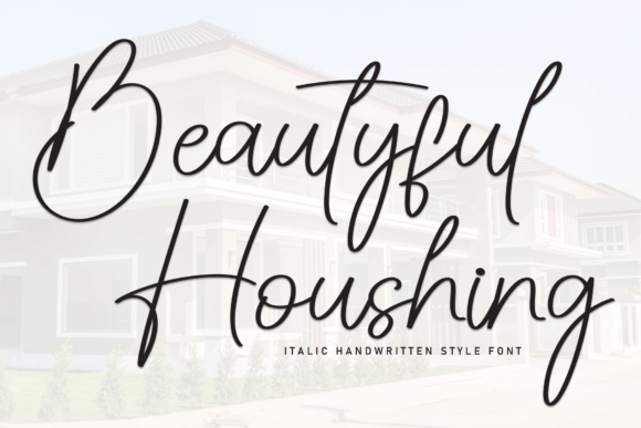 Beautyful Houshing Font: A Script Handwritten Typeface for Dynamic Digital Campaigns