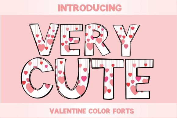 Very Cute: A Font That Speaks with Heart